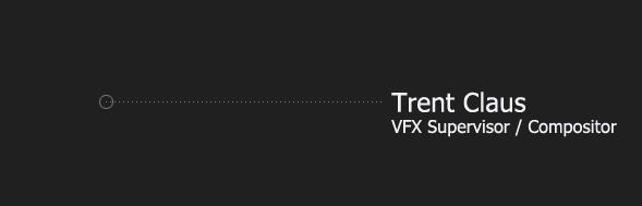 Trent Claus Visual Effects Artist